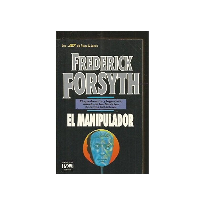 El Manipulador - Frederick Forsyth.